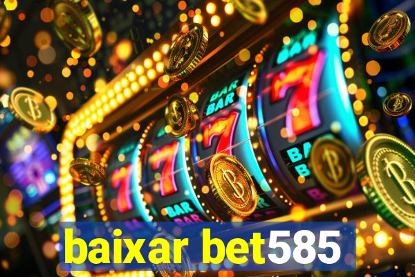 baixar bet585